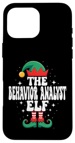 The Behavior Analyst Elf Funny Christmas }b`Ot@~[ X}zP[X iPhone 16 Pro Max p