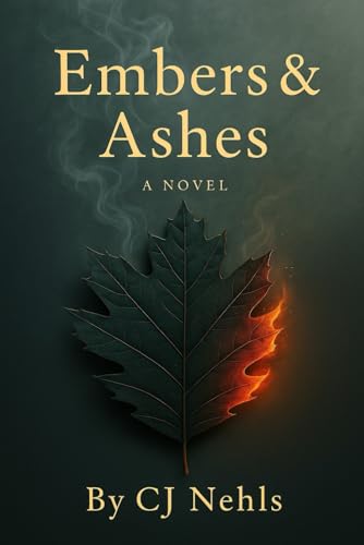 Embers & Ashes: a novel