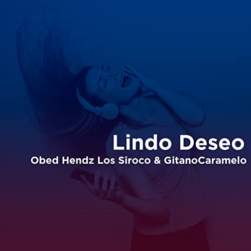 Gitanocaramelo, Obed Hndez & Los Siroco