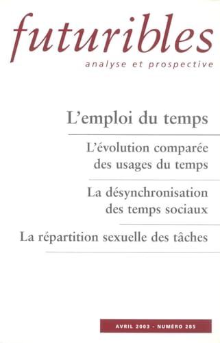 Futuribles 285, avril 2003. L'évolution comparée des usages du temps: La désynchronisation des temps sociaux