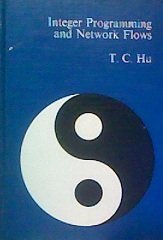 Integer Programming and Network Flows: Amazon.co.uk: Hu, T. C ...