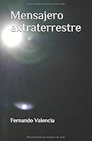 Mensajero extraterrestre 9942367020 Book Cover