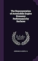 The Representation of Automobile Engine Economy Performance by Surfaces 1341964663 Book Cover