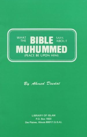 What the Bible Says About Muhammad: (Peace Be upon Him) Paperback – 6 May 2012