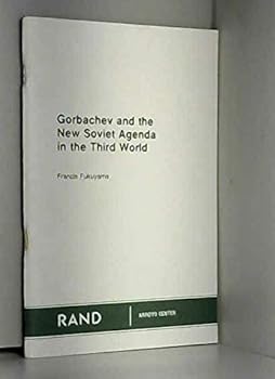 Gorbachev and the New Soviet Agenda in the Third World (Rand Report)