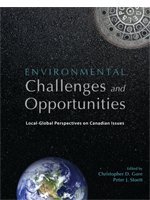 Environmental Challenges and Opportunities: Local Global Perspectives on Canadian Issues 1552392783 Book Cover