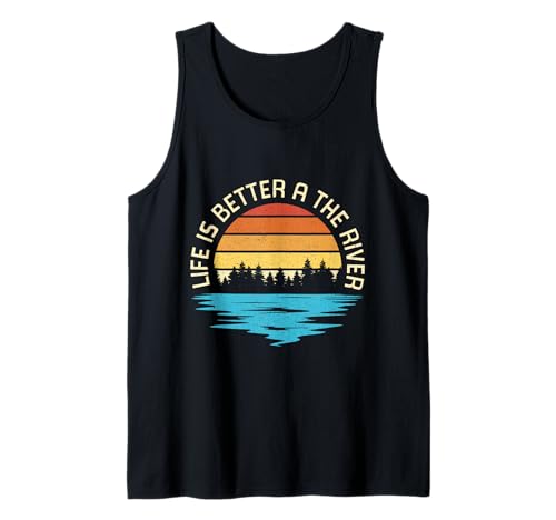 Life Is Better at the River Outdoor Fishing Gift Camiseta sin Mangas