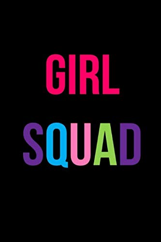 Girl Squad: Lined Journal Notebook: Journal To Write In