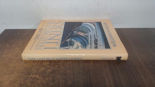 The Last Blue Water Liners 0851774008 Book Cover