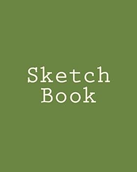 Paperback Sketch Book: 8 X 10 Book
