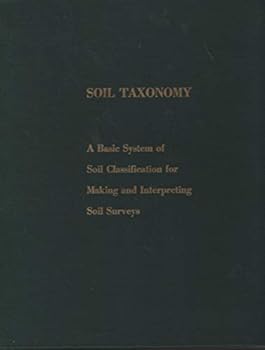 Hardcover Soil Taxonomy: a Basic System of Soil Classification for Making and Interptreting Soil Surveys Book