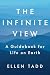The Infinite View: A Guidebook for Life on Earth