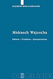 Midrasch Wajoscha: Edition – Tradition – Interpretation (Studia Judaica, 49, Band 49) - Elisabeth Wies-Campagner 