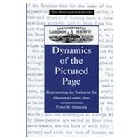 Dynamics of the Pictured Page: Representing the Nation in the Illustrated London News (Nineteenth Century Series) 1840142626 Book Cover