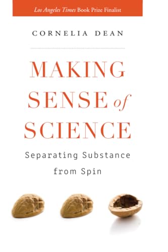 Making Sense of Science: Separating Substance from Spin