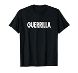 Guerrilla T-Shirt