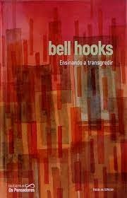 livro ensinando a transgredir bell hooks 2021 : Bell Hooks: Amazon.de ...