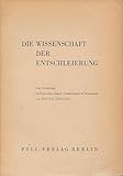  Die Wissenschaft der Entschleierung.