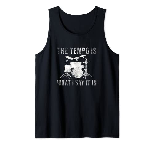El tempo es lo que digo que es batería Tempo Music Band Drum Camiseta sin Mangas