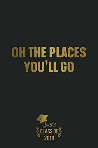 Oh The Places You'll Go: Graduation gift blank lined writing journal ...