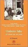  Umberto Saba. Sei donne per un poeta