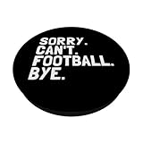 Zoom IMG-1 sorry can t football bye