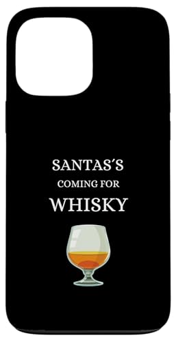 Santa's Coming for Whisky ECXL[ VOg XRbgh X}zP[X iPhone 13 Pro Max p