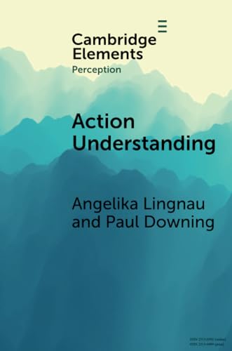 Action Understanding (Elements in Perception)