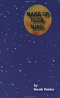 Make Up Your Mind 0971796904 Book Cover