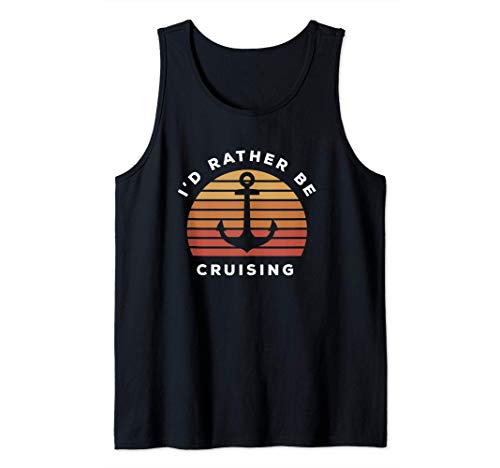 I'd Rather Be In Cruising Camiseta sin Mangas
