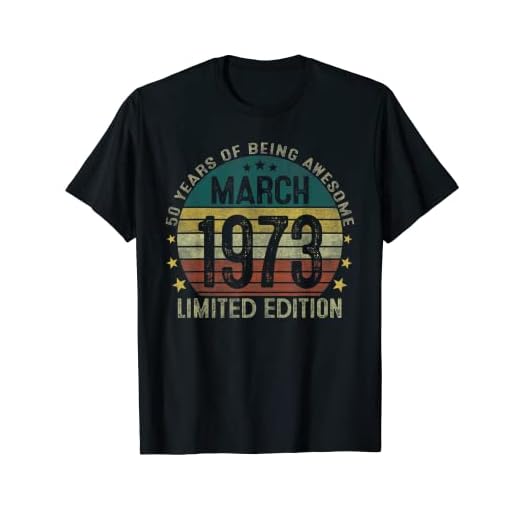 Marzo 1973 Vintage Regalo 50 Años Cumpleaños Hombre Mujer Camiseta