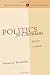 Politics for Christians: Statecraft as Soulcraft (Christian Worldview Integration Series)