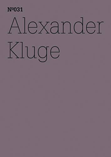Alexander Kluge: Er hat die herzlosen Augen eines über alles Geliebten(dOCUMENTA (13): 100 Notes - 1