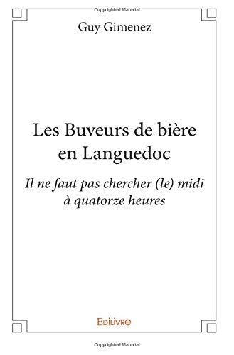 Télécharger Les Buveurs de bière en Languedoc PDF