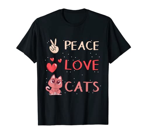 Cat Quote Kitten Peace Love Cats T-Shirt, Black