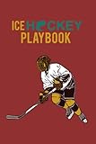  Ice Hockey Playbook: Ice Hockey Playbook For Drills & Strategies. Ice Hockey Lover\'s Gift.