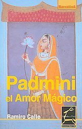 Paperback PADMINI, EL AMOR MAGICO (Aprender a Vivir/ Learn to Live) (Spanish Edition) [Spanish] Book
