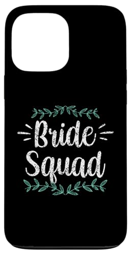 Bride Squad p[eB[ EFfBO o`FbeL[g X}zP[X iPhone 13 Pro Max p