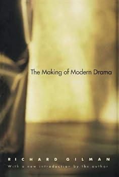Paperback The Making of Modern Drama by Gilman Richard (2000-02-01) Paperback Book