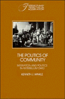 The Politics of Community: Migration and Politics in Antebellum Ohio (Interdisciplinary Perspectives on Modern History)