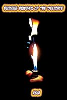 Burning Bridges of the Delicate 1500126748 Book Cover