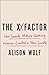The XX Factor: How the Rise of Working Women Has Created a Far Less Equal World