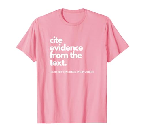 English Teacher ELA Cite Evidence from the Text T-Shirt, Men, Pink, Large