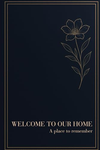 WELCOME TO OUR HOME: Elegant Airbnb Guest Book
