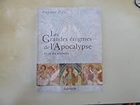 Les grandes énigmes de l'apocalypse 2706707992 Book Cover