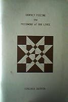 Orderly Piecing the Patchwork of Our Lives B000WOI4OI Book Cover