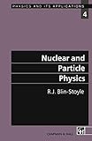 Nuclear and Particle Physics (Physics and Its Applications)