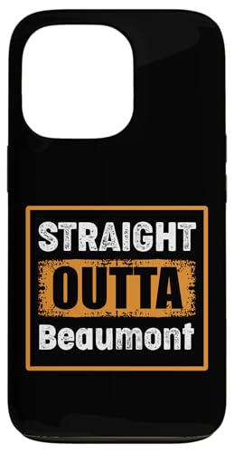 Straight Outta Beaumont USA ���g�� �A���e�B�[�N�����[���A �X�}�z�P�[�X iPhone 13 Pro �p