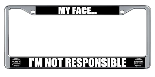 I'm Not Responsible for What My Face Does When You