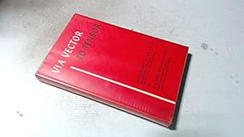 Hardcover Via Vector to Tensor Book